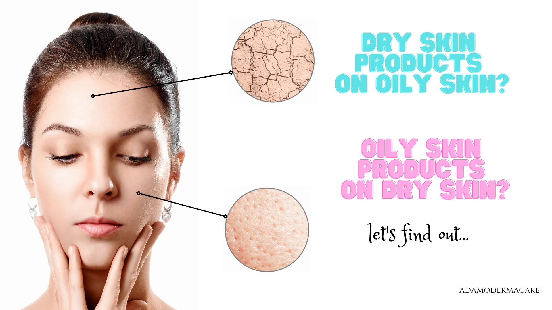 Can you use dry skin product on oily skin & oily skin product on dry skin?