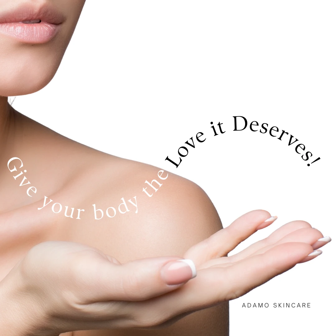 Give your Body the Love it deserves with Adamo Skincare